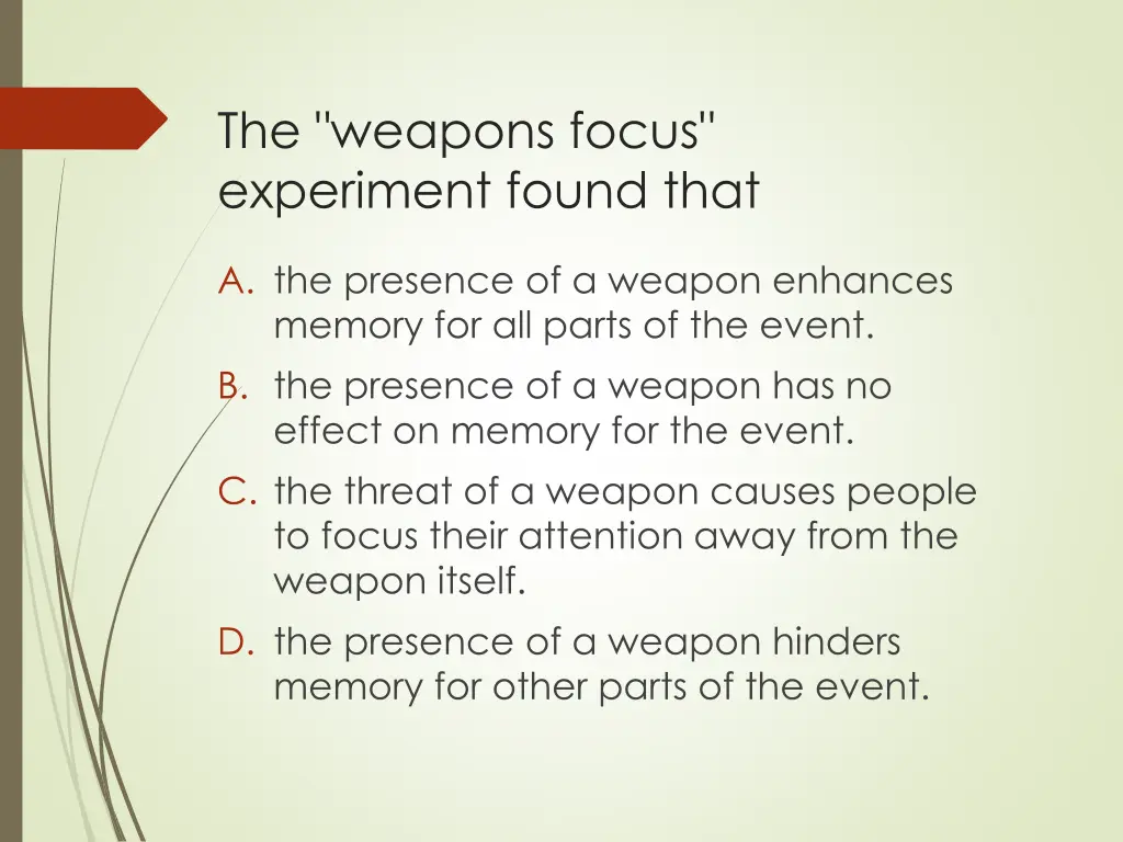 the weapons focus experiment found that