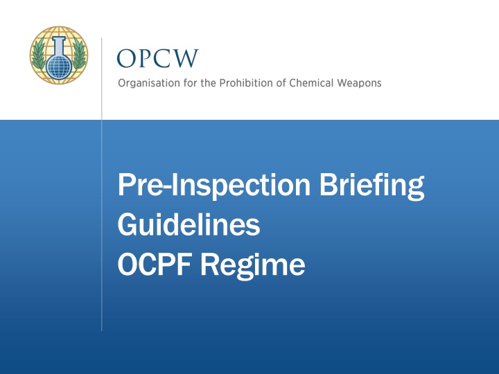 pre inspection briefing guidelines ocpf regime