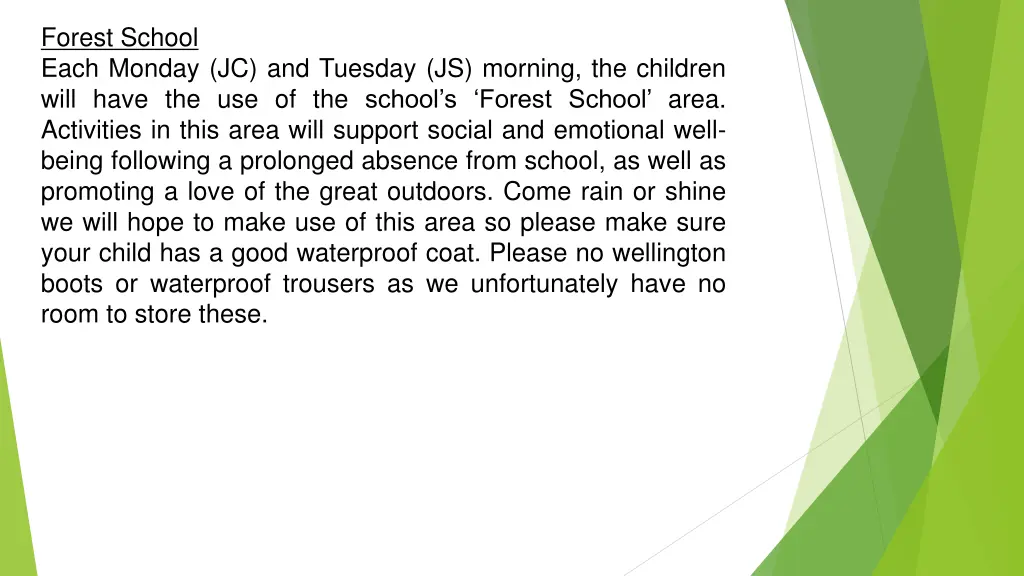 forest school each monday jc and tuesday