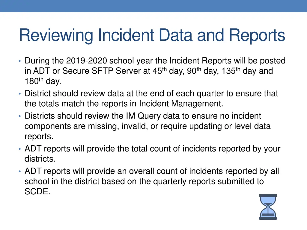 reviewing incident data and reports