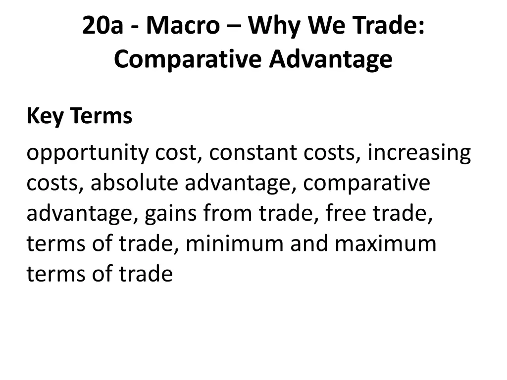 20a macro why we trade comparative advantage 2