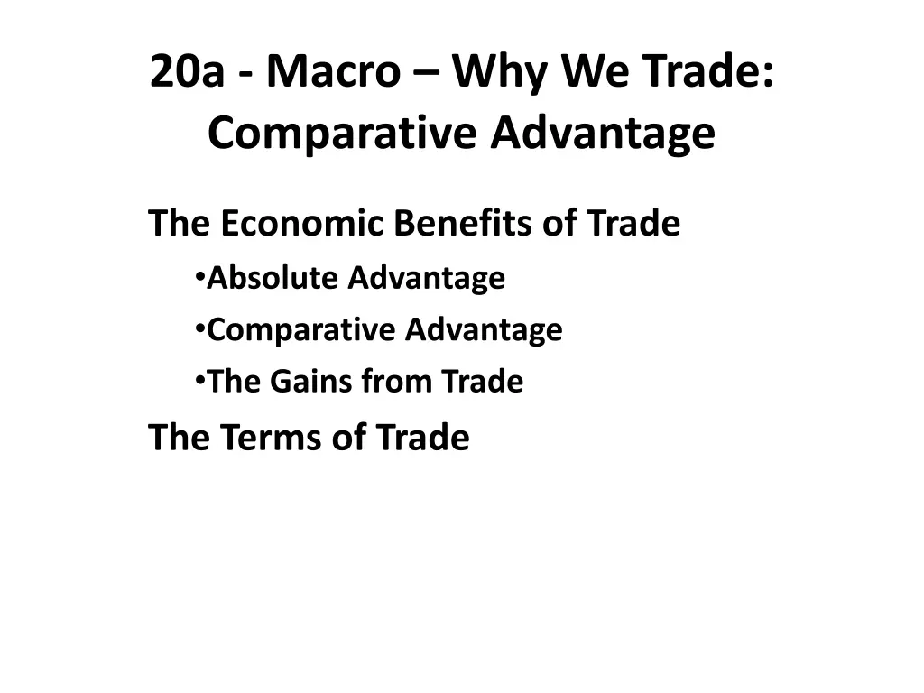 20a macro why we trade comparative advantage