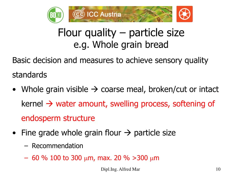 flour quality particle size e g whole grain bread