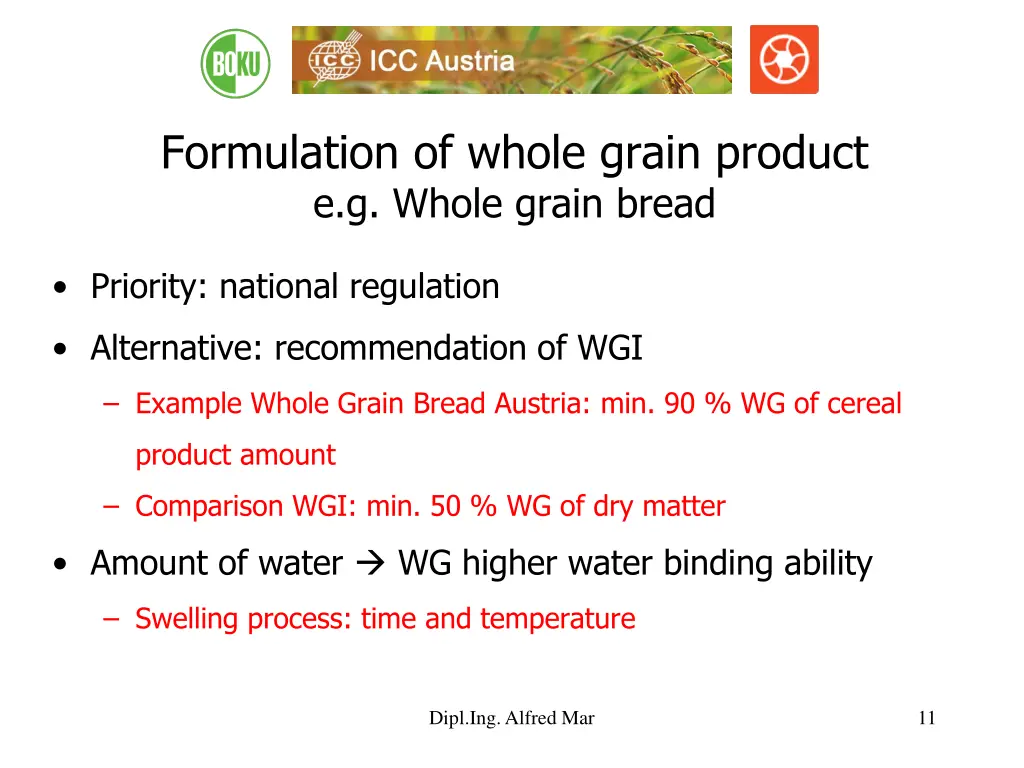 formulation of whole grain product e g whole