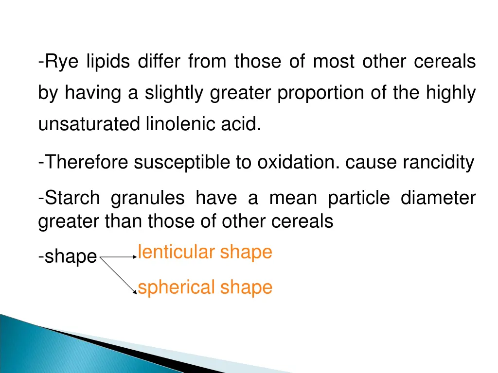 rye lipids differ from those of most other