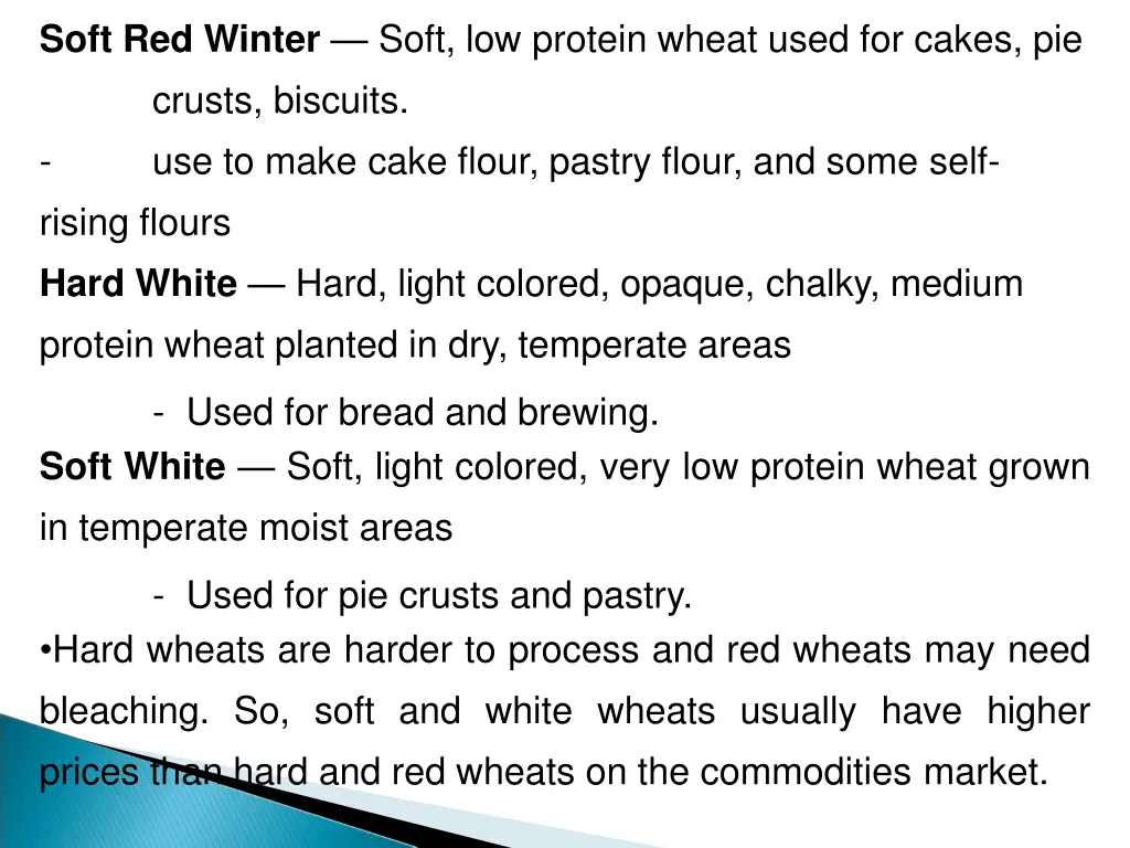 soft red winter soft low protein wheat used