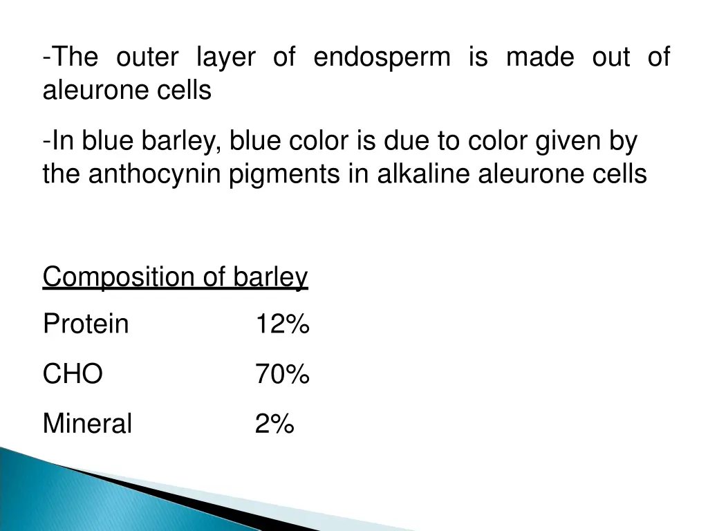 the outer layer of endosperm is made