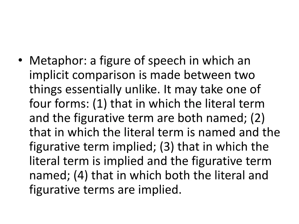 metaphor a figure of speech in which an implicit