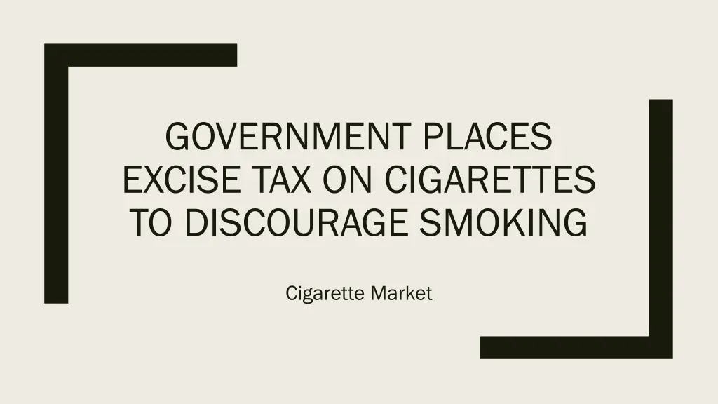 government places excise tax on cigarettes