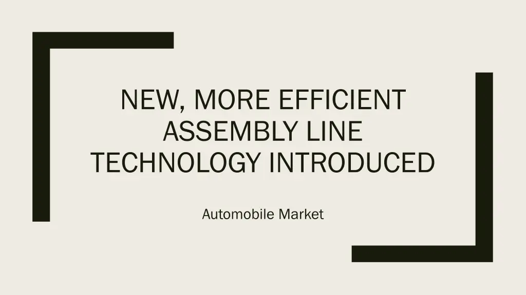 new more efficient assembly line technology