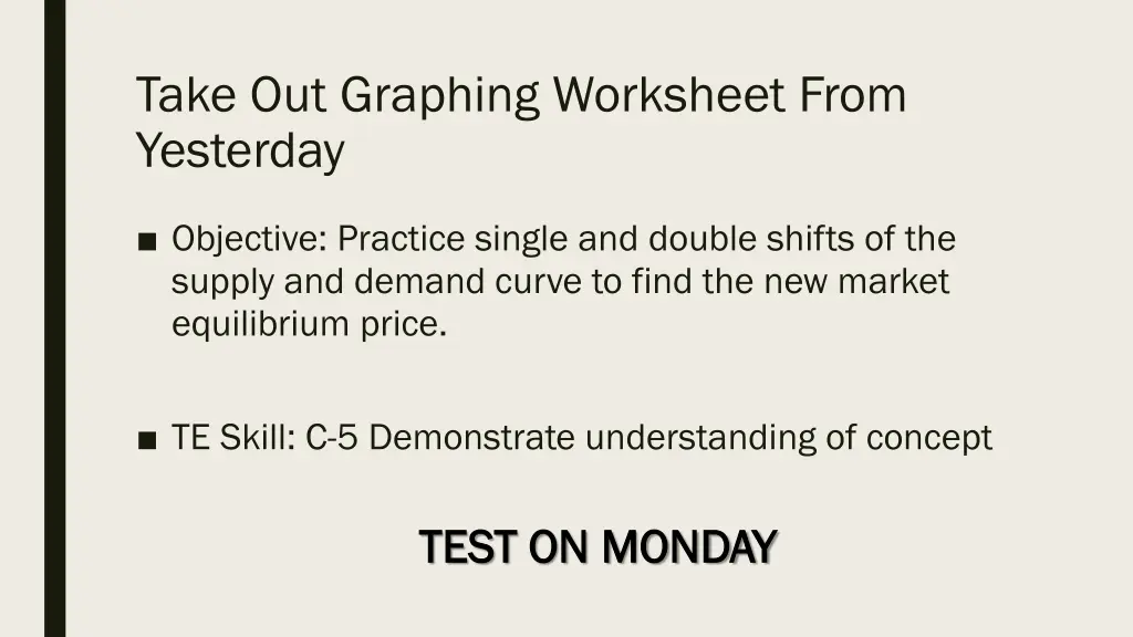 take out graphing worksheet from yesterday 1