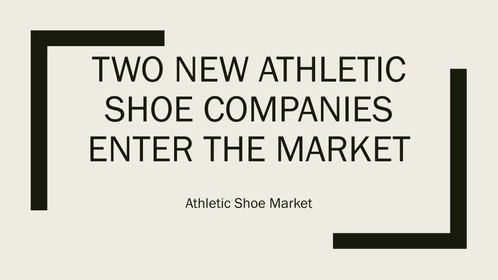 two new athletic shoe companies enter the market