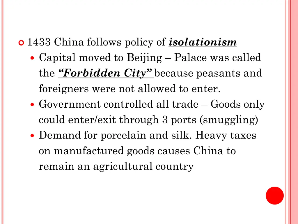 1433 china follows policy of isolationism capital