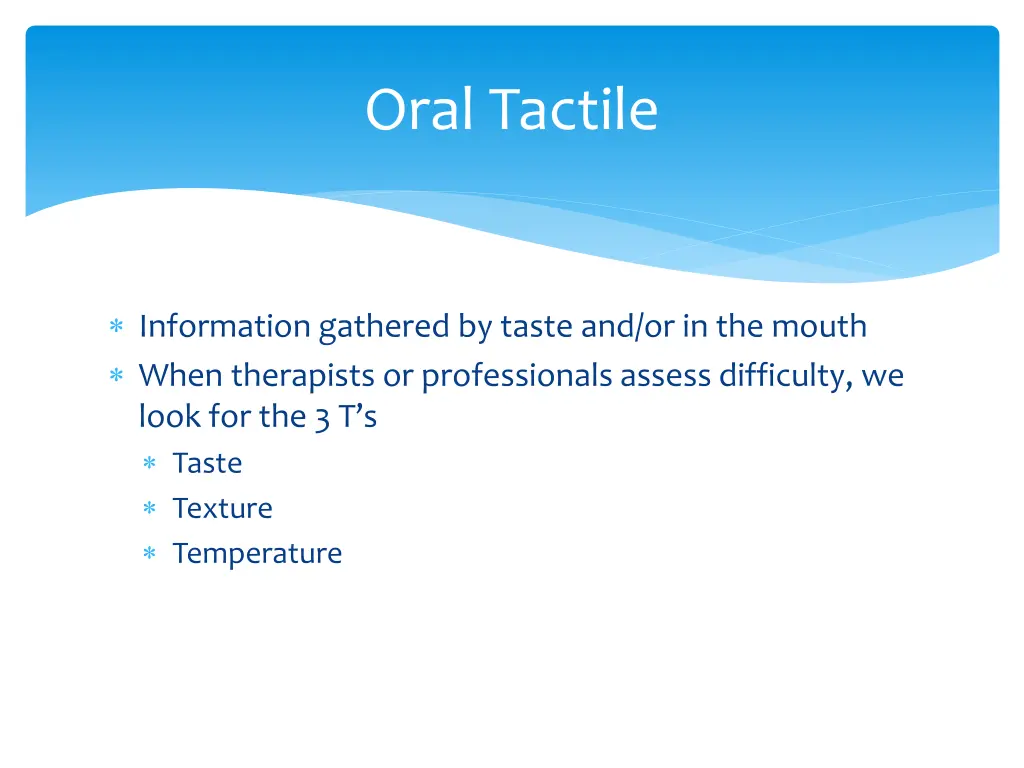 oral tactile