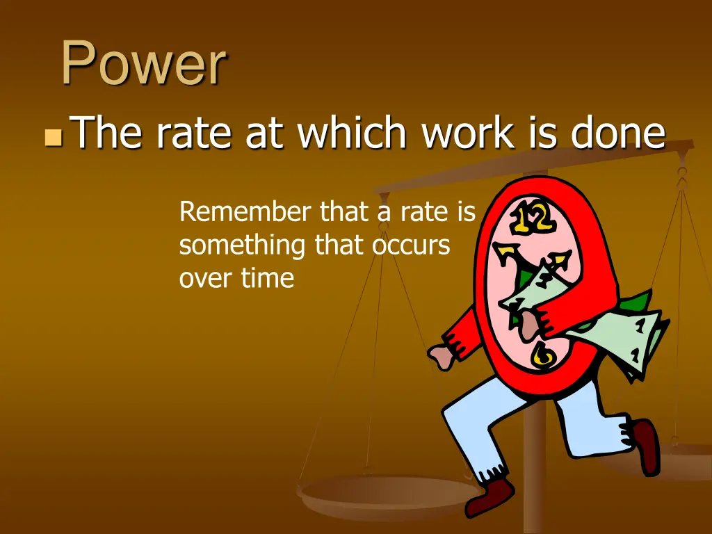 power the rate at which work is done