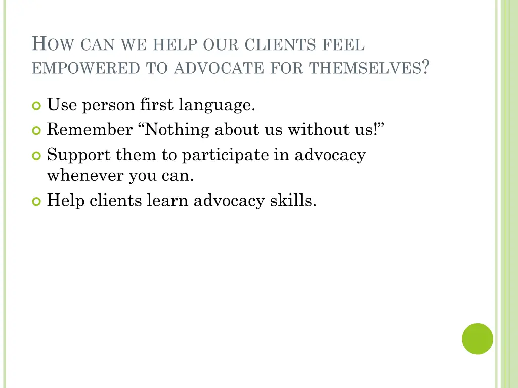 h ow can we help our clients feel empowered