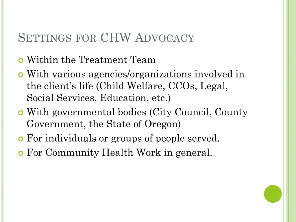 s ettings for chw a dvocacy