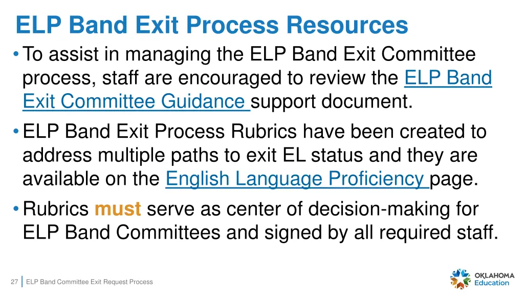 elp band exit process resources to assist