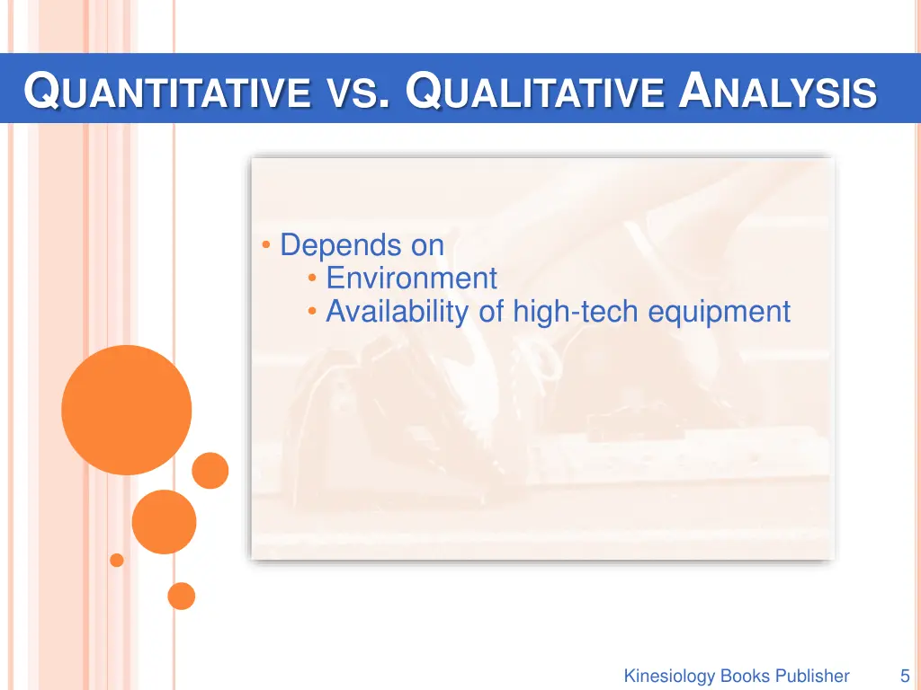 q uantitative vs q ualitative a nalysis