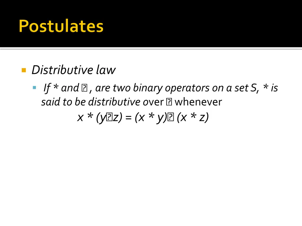 distributive law if and are two binary operators