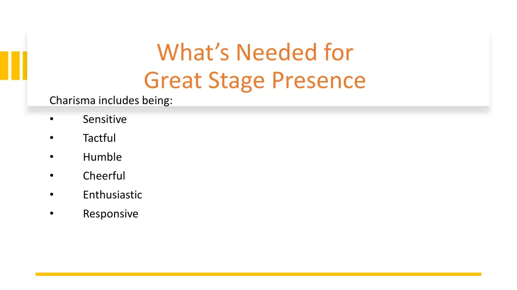 what s needed for great stage presence charisma