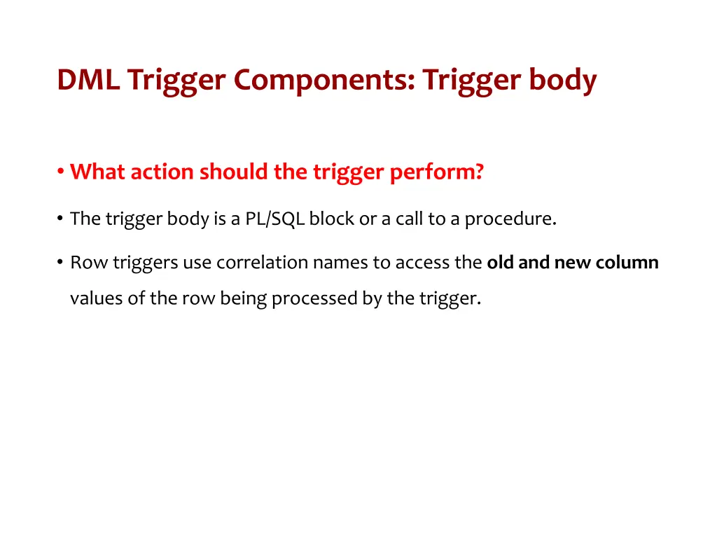 dml trigger components trigger body