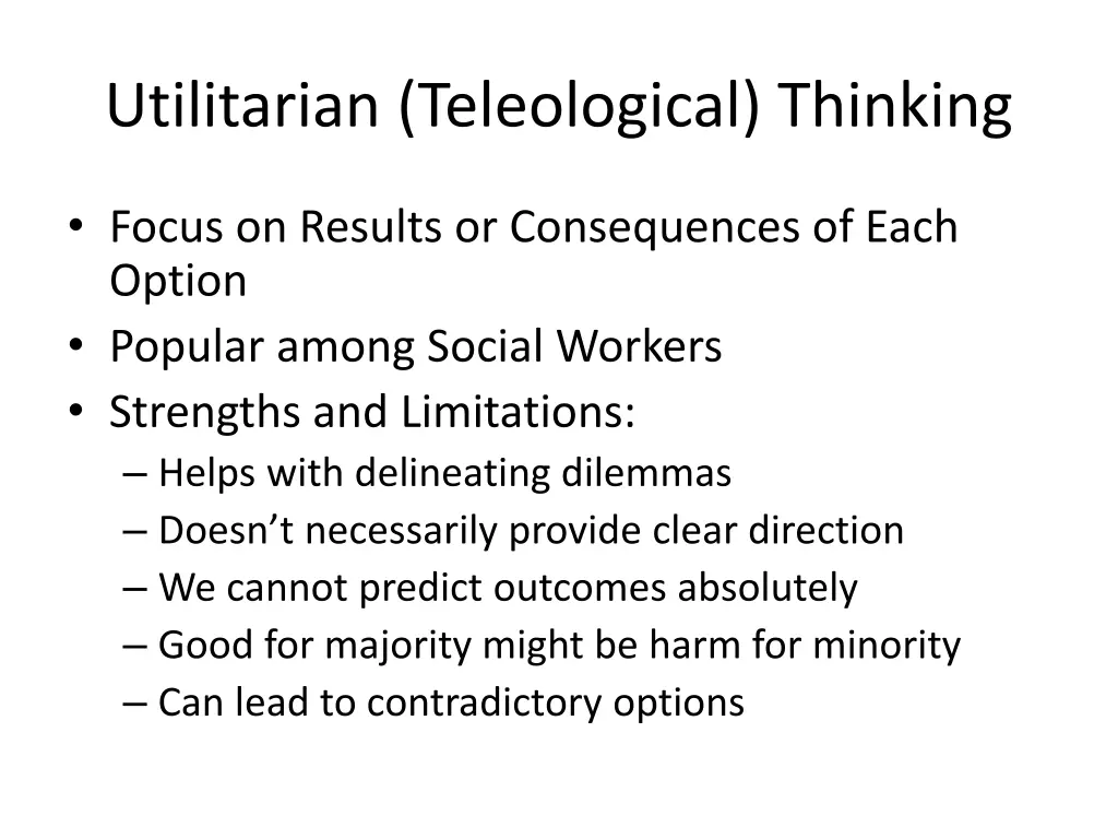 utilitarian teleological thinking