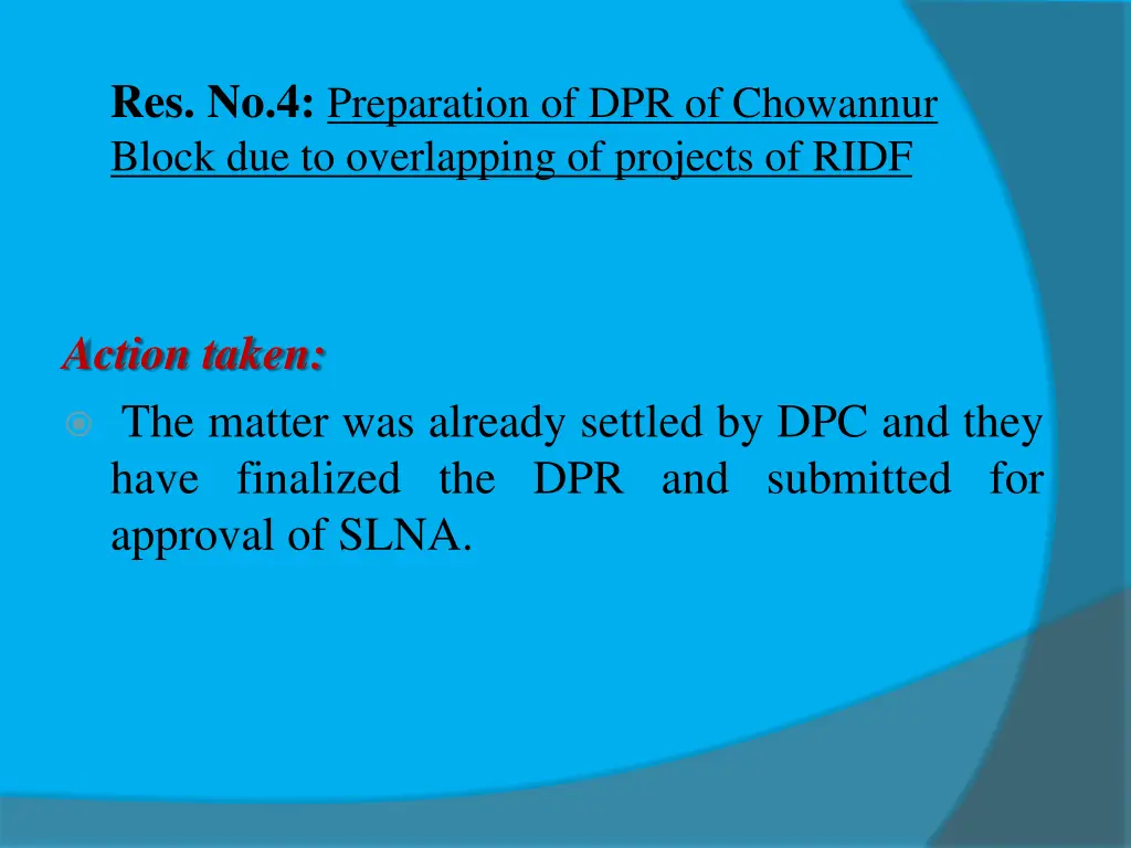 res no 4 preparation of dpr of chowannur block