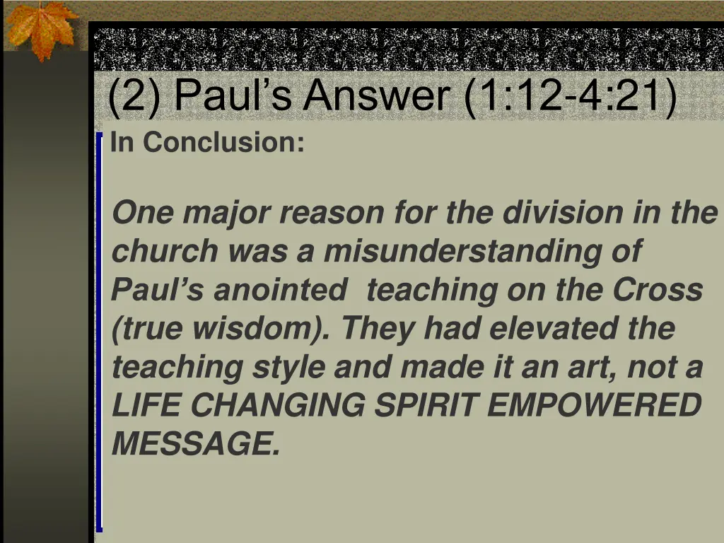 2 paul s answer 1 12 4 21 in conclusion