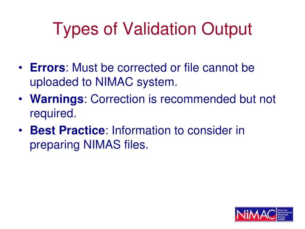 types of validation output