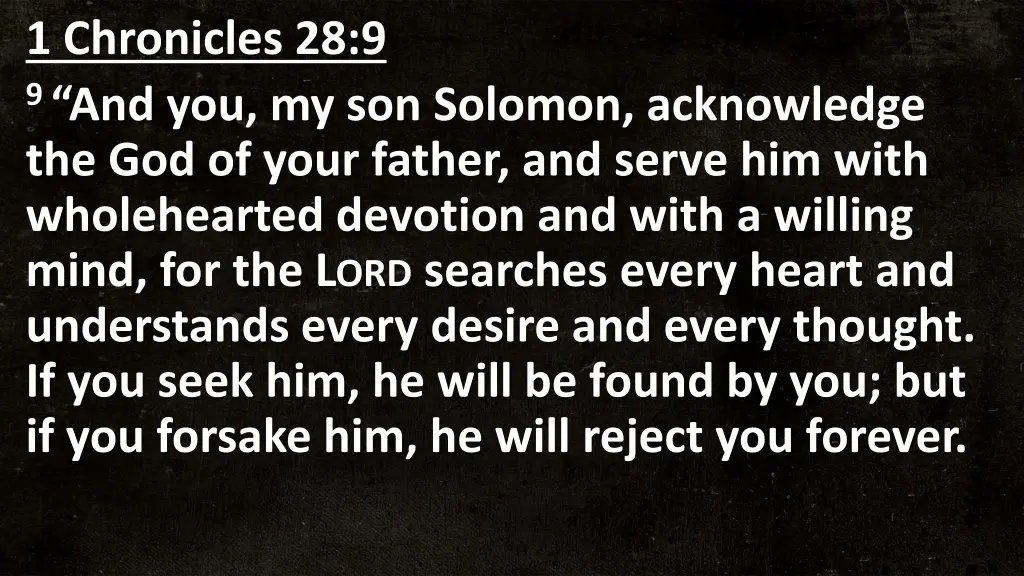 1 chronicles 28 9 9 and you my son solomon