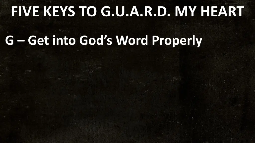 five keys to g u a r d my heart