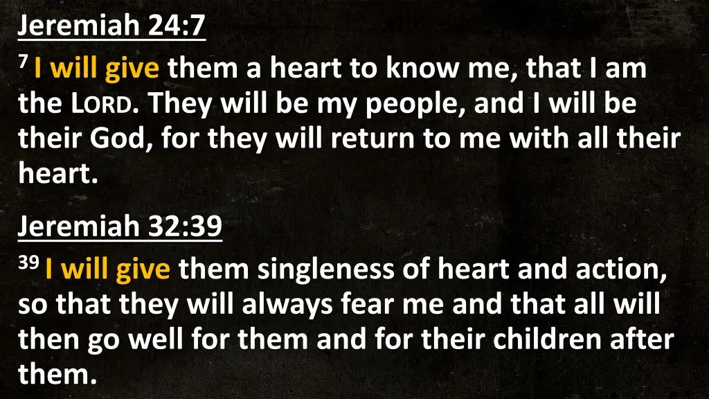 jeremiah 24 7 7 i will give them a heart to know