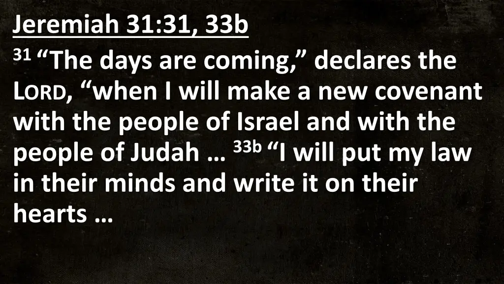 jeremiah 31 31 33b 31 the days are coming