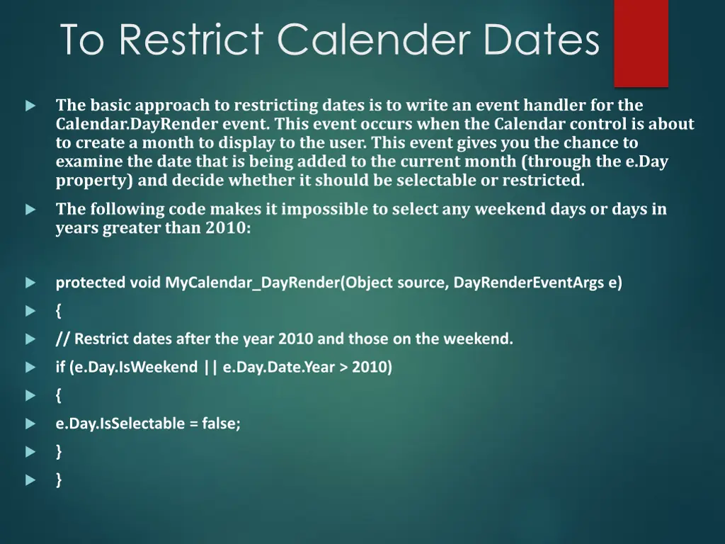 to restrict calender dates