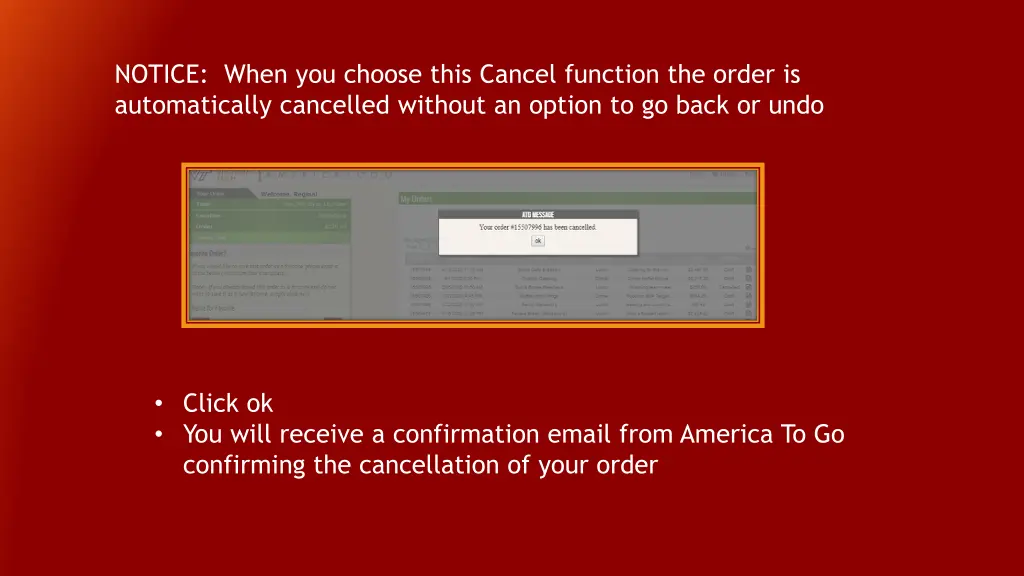 notice when you choose this cancel function