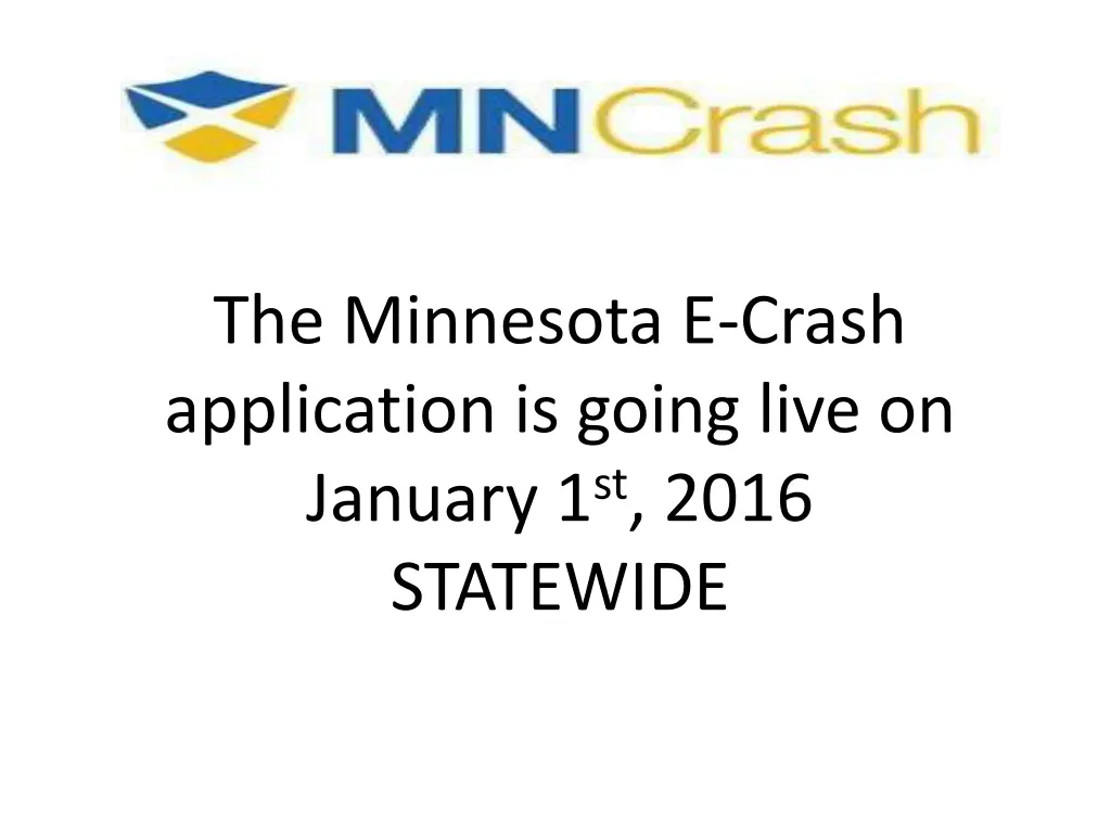 the minnesota e crash application is going live