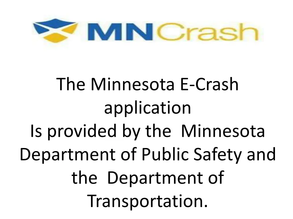 the minnesota e crash application is provided