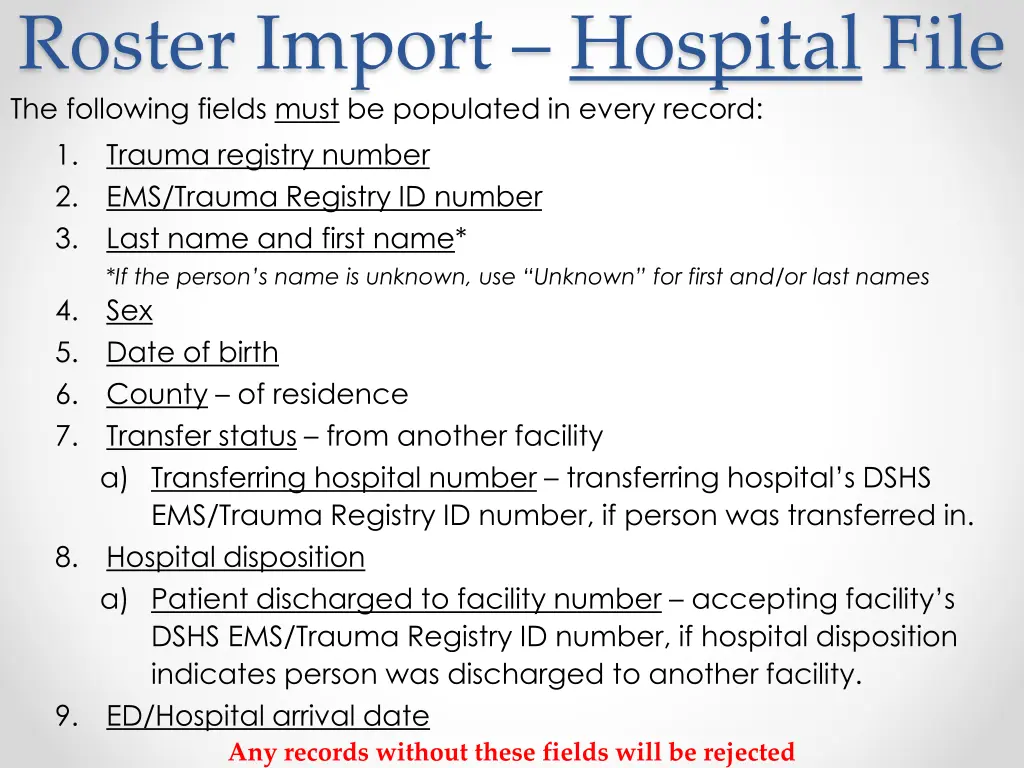 roster import hospital file the following fields