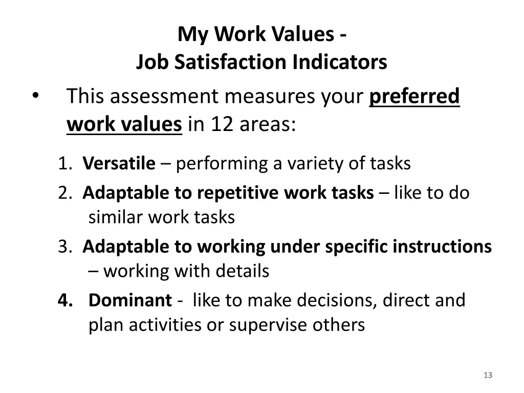 my work values job satisfaction indicators this