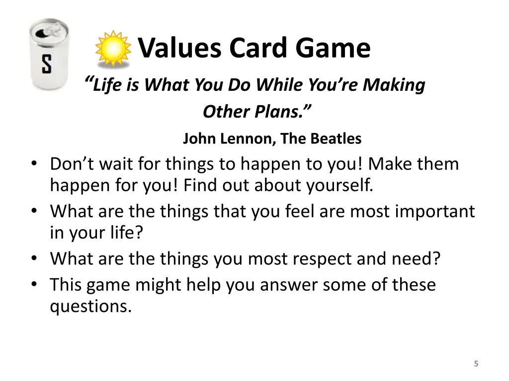 values card game life is what you do while