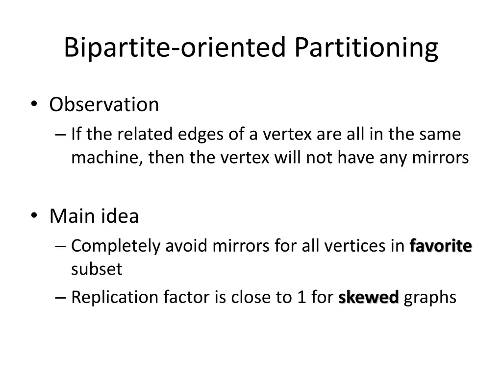 bipartite oriented partitioning