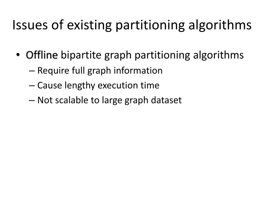 issues of existing partitioning algorithms