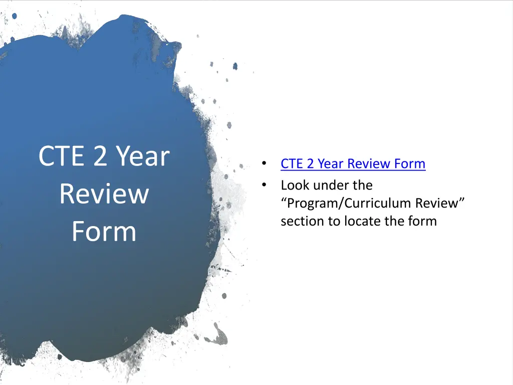 cte 2 year review form