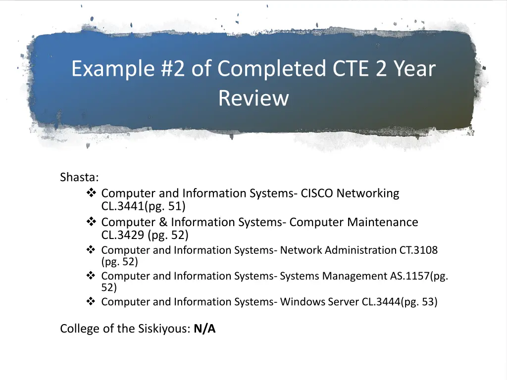 example 2 of completed cte 2 year review 1