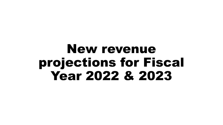 new revenue projections for fiscal year 2022 2023