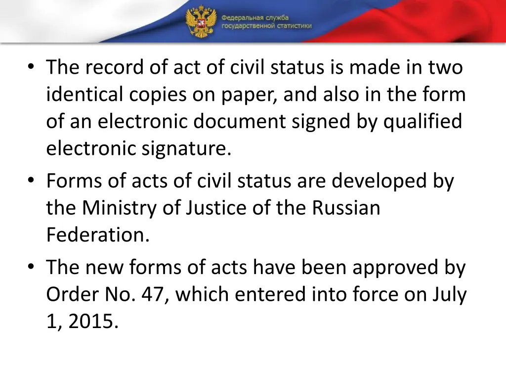 the record of act of civil status is made