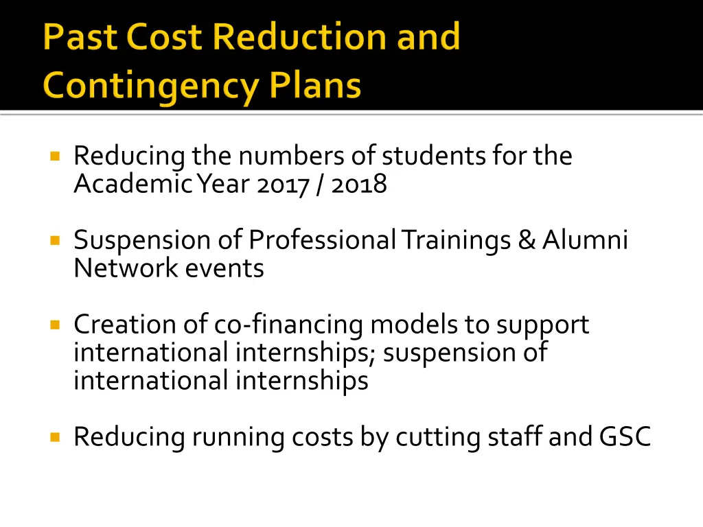 reducing the numbers of students for the academic