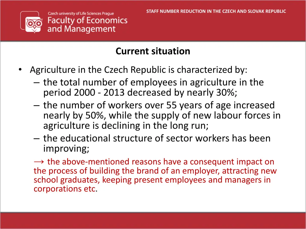 staff number reduction in the czech and slovak 8