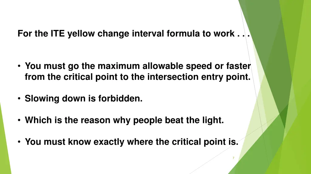 for the ite yellow change interval formula to work